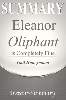 Eleanor Oliphant is Completely Fine Summary