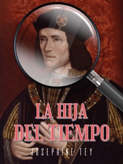 La hija del tiempo by Josephine Tey