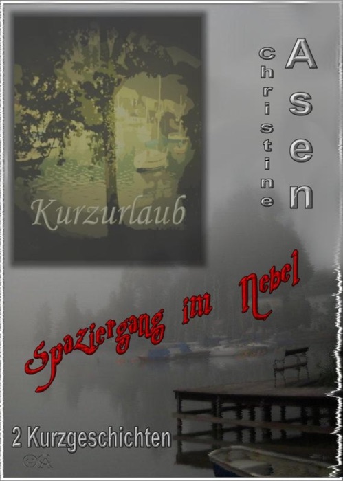 Spaziergang im Nebel / Kurzurlaub
