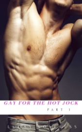 Gay for the Hot Jock Part 1 - Lucas Loveless
