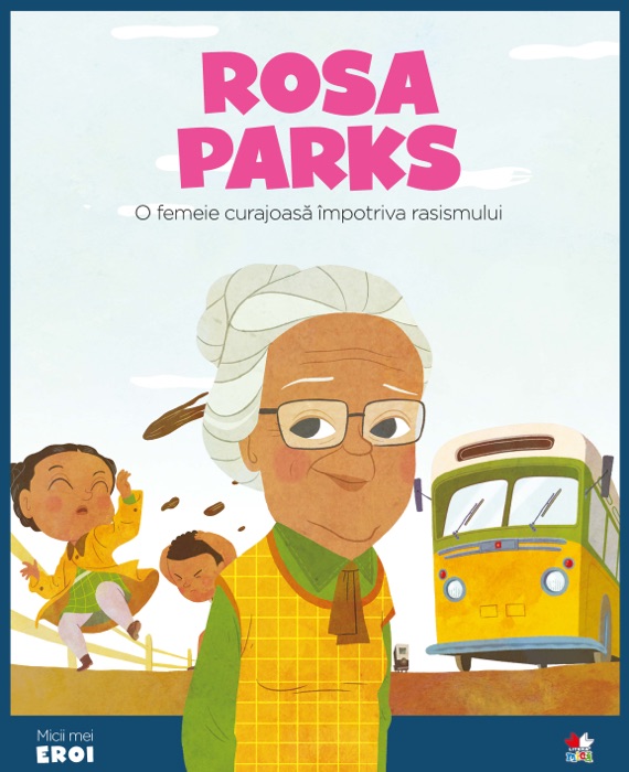 Micii eroi - Rosa Parks