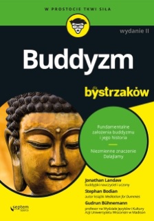 Buddyzm dla bystrzaków. Wydanie II by Jonathan Landaw, Stephan Bodian & Gudrun Buhnemann