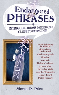 Endangered Phrases by Steven D. Price
