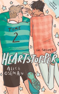 Heartstopper - Tome 2 by Alice Oseman & Valérie Drouet