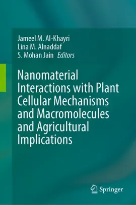 Read: Nanomaterial Interactions with Plant Cellular Mechanisms and Book Macromolecules and Agricultural Implications