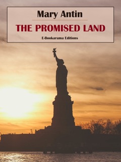 The Promised Land by Mary Antin
