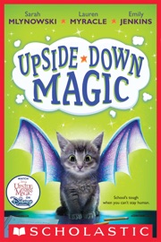 Upside-Down Magic (Upside-Down Magic #1)