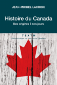 Histoire du Canada - Jean-Michel Lacroix