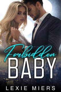 Forbidden Baby by Lexie Miers