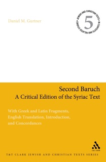Second Baruch: A Critical Edition of the Syriac Text by Daniel M. Gurtner