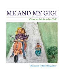 Book MY GIGI AND I - Julie Bardelang-Wolf