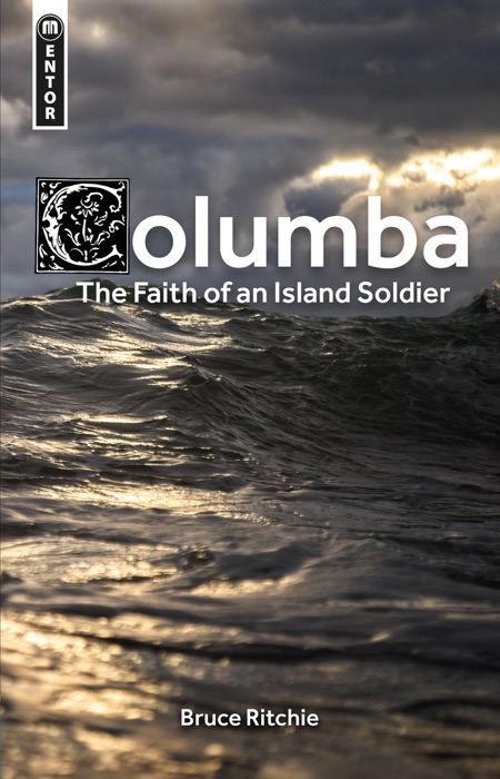 Columba: The Faith of an Island Soldier