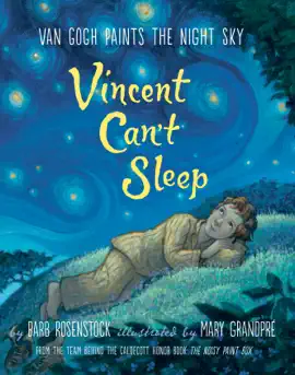 Read: Vincent Can't Sleep: Book Van Gogh Paints the Night Sky