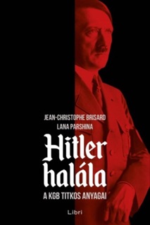 Hitler halála by Jean-Christophe Brisard & Lana Parshina