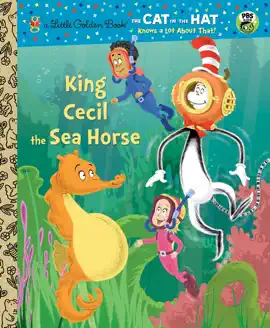 Read: King Cecil the Sea Horse (Dr. Book Seuss/Cat in the Hat)