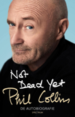 Not dead yet - Phil Collins