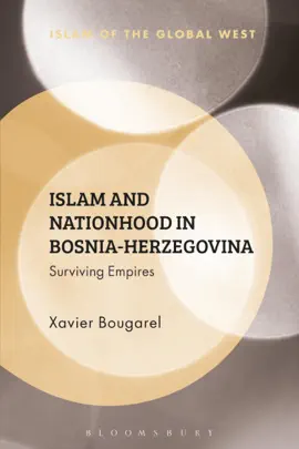 Read: Book Islam and Nationhood in Bosnia-Herzegovina