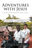 Adventures with Jesus; A Journal of My World Missionary Travels