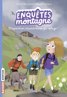 Enquêtes à la montagne, Tome 02 by Claire Bertholet & MAUD RIEMANN