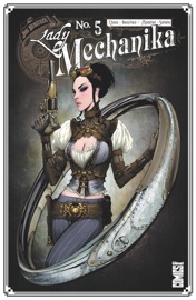 Lady Mechanika - Tome 05 - Marcia Chen, Martin Montiel & Joe Benitez
