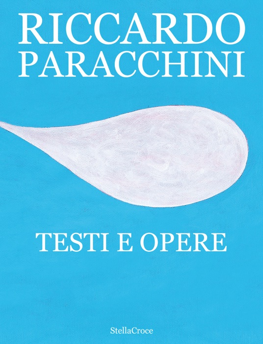 Riccardo Paracchini: Testi e opere