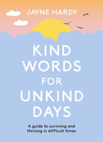 Jayne Hardy - Kind Words for Unkind Days artwork