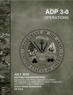 Army Doctrine Publication ADP 3-0 Operations July 2019 by United States Government US Army