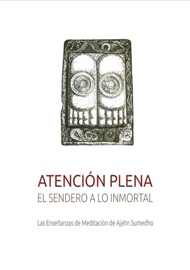 ATENCIÓN PLENA, - Ajahn Sumedho