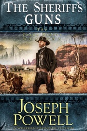 The Sheriff’s Guns (The Texas Riders Western #13) (A Western Frontier Fiction) - Joseph Powell