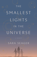 Sara Seager - The Smallest Lights in the Universe artwork