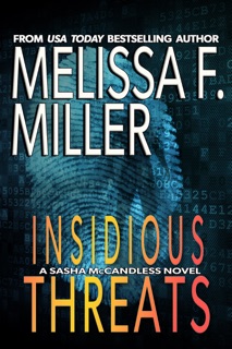 Insidious Threats by Melissa F. Miller