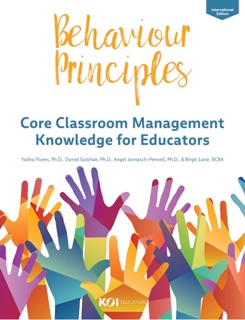 Behaviour Principles by Yadira Flores, Ph.D., Daniel Gulchak, Ph.D., Angel Jannasch-Pennell, Ph.D. & Birgit Lurie, BCBA