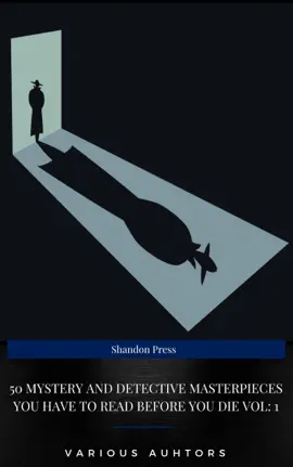 Read: Book 50 Mystery and Detective Masterpieces You Have to Read Before You Die Vol: 1