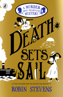 Robin Stevens - Death Sets Sail artwork