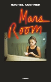 Mars Room - Rachel Kushner