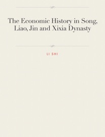 The Economic History in Song, Liao, Jin and Xixia Dynasty
