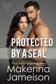 Protected by a Seal - Makenna Jameison