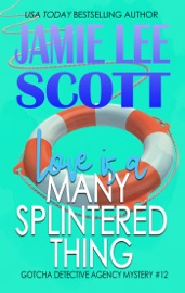 Love is a Many Splintered Thing