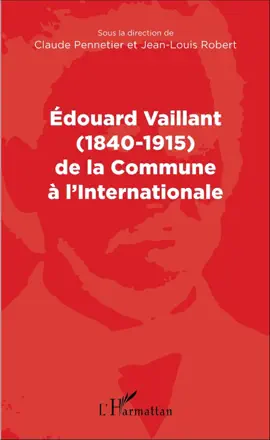 Read: Edouard Book Vaillant (1840-1915) de la Commune à l'internationale