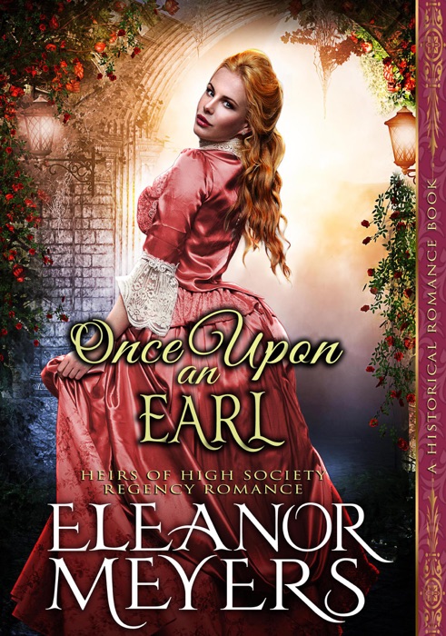 Historical Romance: Once Upon an Earl A High Society Regency Romance