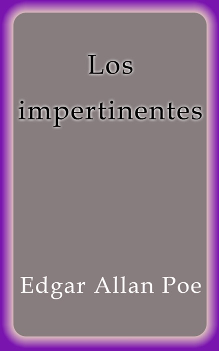 Los impertinentes