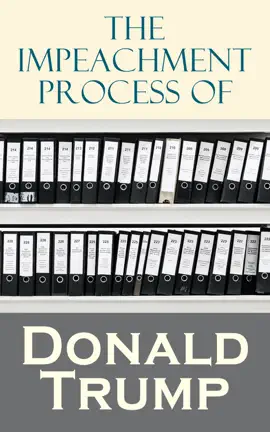 Read: The Impeachment Process of Donald Trump Book
