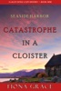 Book Catastrophe in a Cloister (A Lacey Doyle Cozy Mystery—Book 9)