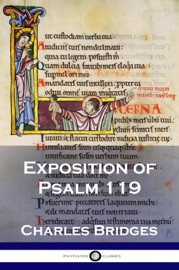 Exposition of Psalm 119 - Charles Bridges