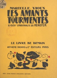 Les amants tourmentés - Renefer & Marcelle Vioux
