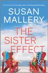 The Sister Effect by Susan Mallery Book Summary, Reviews and Downlod