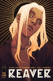 Reaver #2 - Justin Jordan, Rebekah Isaac & Alex Guimarães