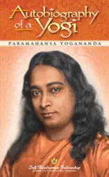 Autobiography of a Yogi (Complete Edition)