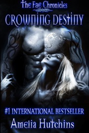 Crowning Destiny - Amelia Hutchins