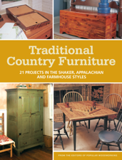 Traditional Country Furniture - Popular Woodworking Cover Art